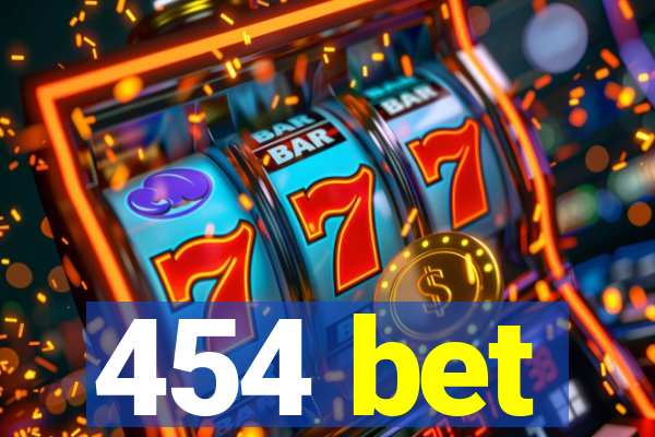 454 bet
